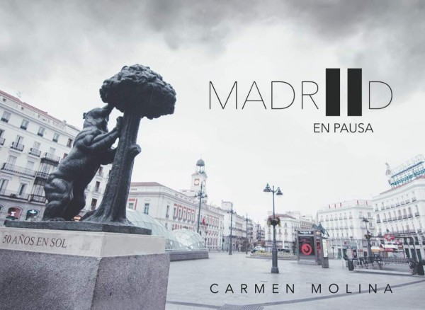 Carmen Molina publica 'Madrid en pausa' con fotos de la ciudad desierta durante el confinamiento