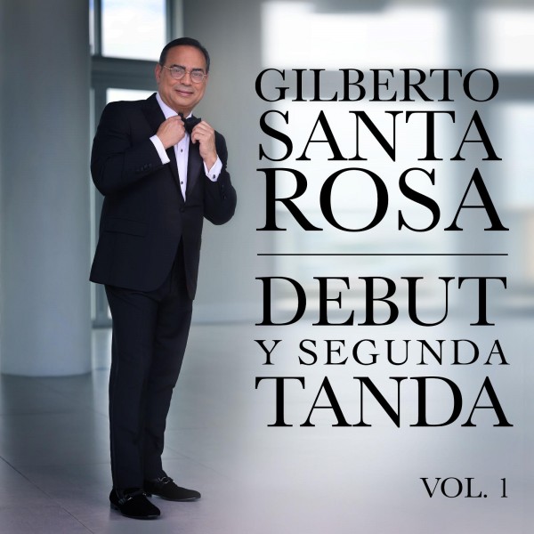 El caballero de la salsa, Gilberto Santa Rosa, publica 'Debut y segunda tanda'