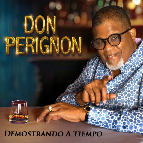 El director salsero Don Perignon publica 'Demostrando a tiempo' con su orquesta La Puertorriqueña