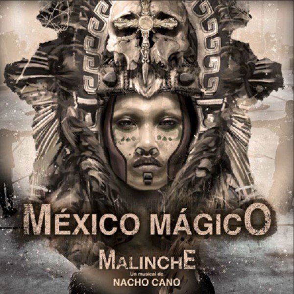 Nacho Cano avanza el tema 'México mágico' de su musical 'Malinche'