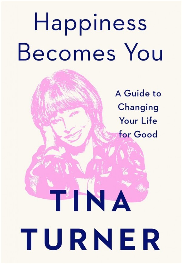 Tina Turner publica el libro 'Hapiness becomes you', donde comparte su filosofía de vida para ayudar a los demás