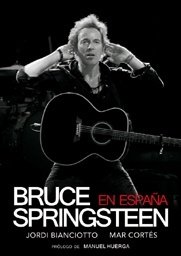 Jordi Bianciotto y Mar Cortés publican \'Bruce Springsteen en España\' 