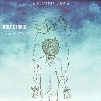Roly Berrio: ’Sólo salen’