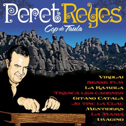 Peret Reyes: ‘Cop de taula’