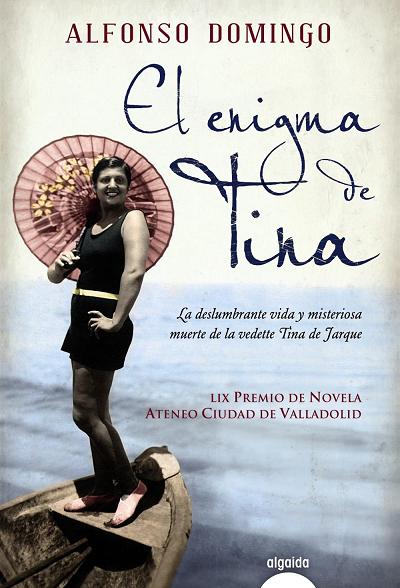 Alfonso Domingo publica ‘El enigma de Tina’, una novela sobre la vedette barcelonesa Tina de Jarque  
