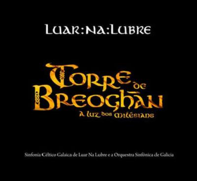 Luar Na Lubre edita \'Torre de Breoghán\', grabación en directo con la Sinfónica de Galicia