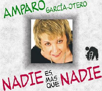 Amparo García-Otero sigue con la gira \'Nadie es más que nadie\'
